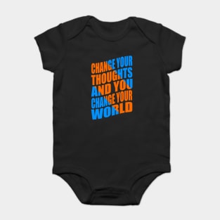 Change your thoughts and you change your world Baby Bodysuit